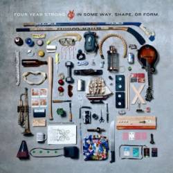 Four Year Strong : In Some Way, Shape, or Form